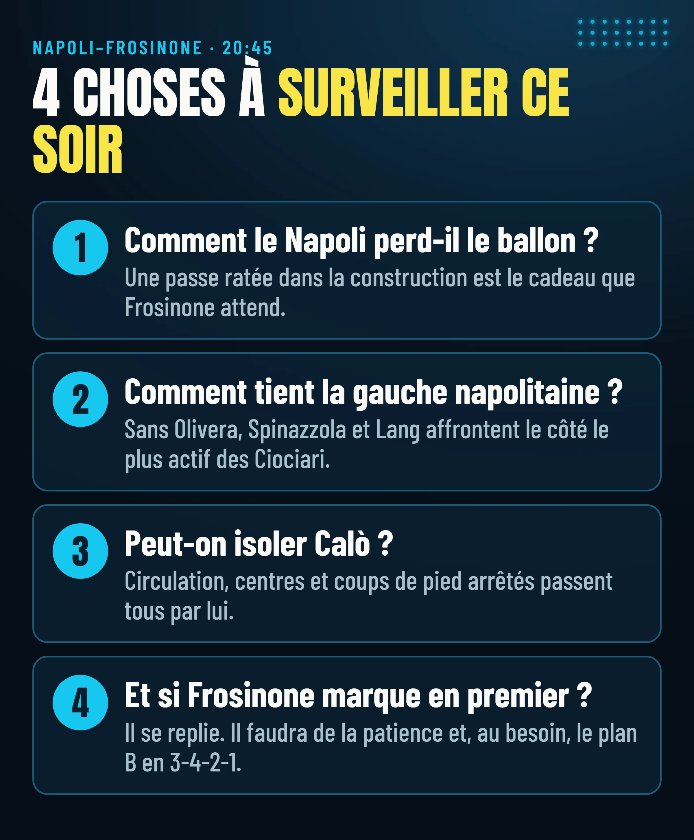 Les quatre choses à surveiller ce soir dans Napoli–Frosinone.